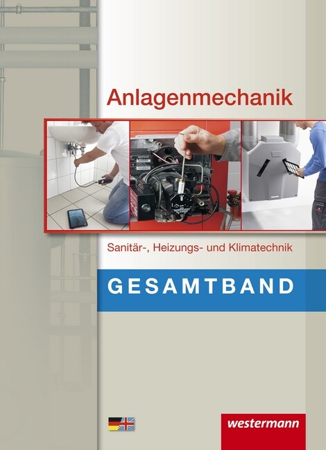 Anlagenmechanik fur Sanitar- Heizungs- und Klimatechnik, Gesamtband (Hardcover)