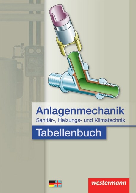 Anlagenmechanik fur Sanitar-, Heizungs- und Klimatechnik, Tabellenbuch (Hardcover)