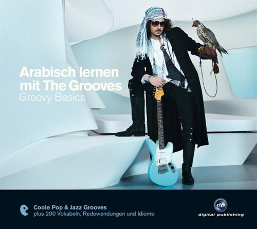 Arabisch lernen mit The Grooves - Groovy Basics, Audio-CD (CD-Audio)