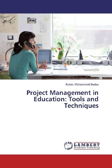 Project Management in Education: Tools and Techniques (Paperback)