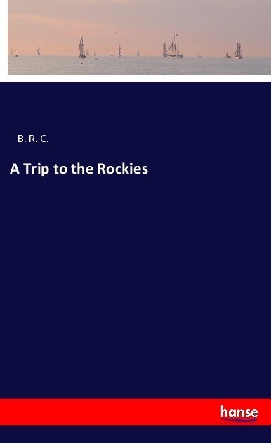 A Trip to the Rockies (Paperback)