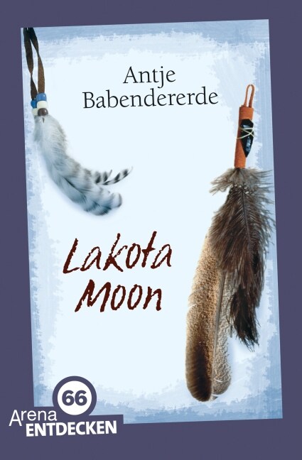 Lakota Moon, Limitierte Jubiaumsausgabe (Paperback)