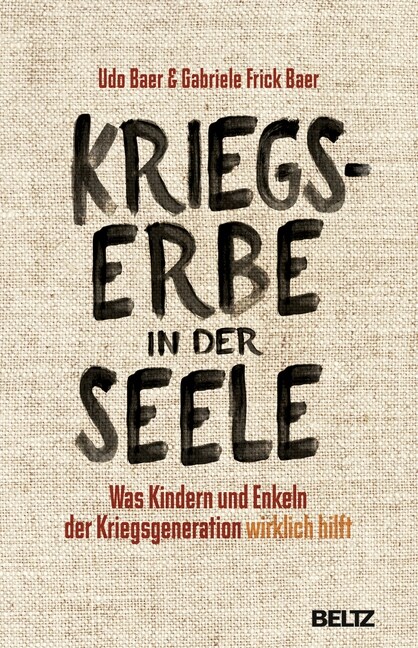 Kriegserbe in der Seele (Hardcover)