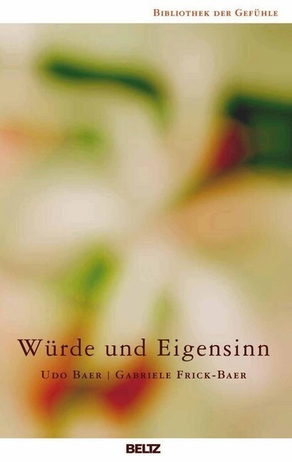 Wurde und Eigensinn (Paperback)