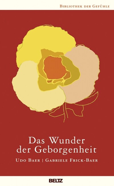 Das Wunder der Geborgenheit (Paperback)