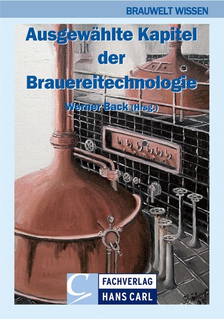 Ausgewahlte Kapitel der Brauereitechnologie (Hardcover)