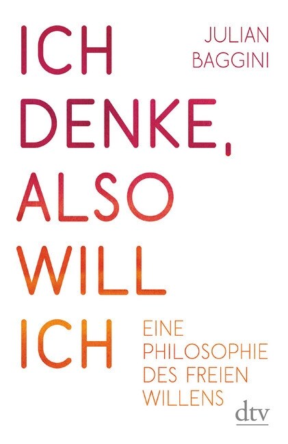 Ich denke, also will ich (Paperback)