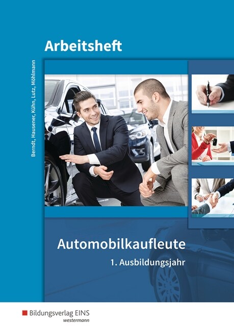 Automobilkaufleute - 1. Ausbildungsjahr, Arbeitsheft (Paperback)