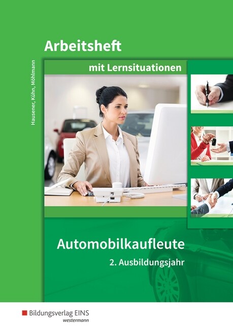 Automobilkaufleute - 2. Ausbildungsjahr, Arbeitsheft mit Lernsituationen (Paperback)