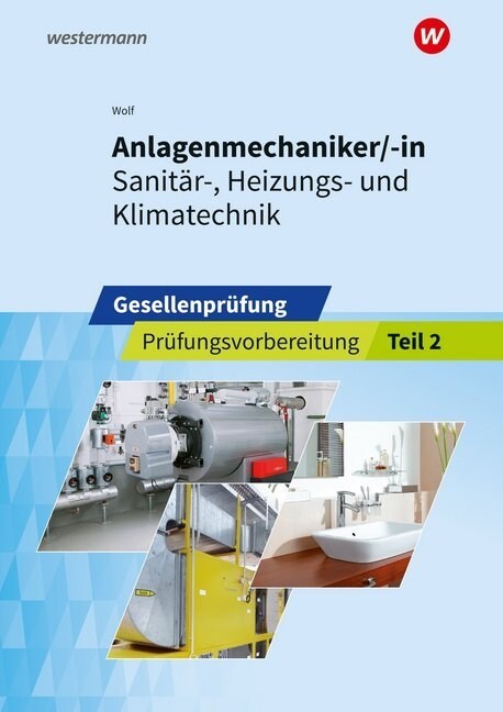 Anlagenmechaniker Sanitar-, Heizungs- und Klimatechnik (Paperback)