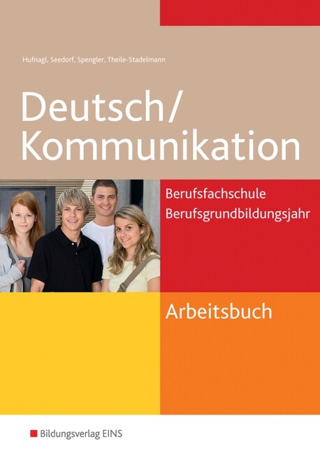 Arbeitsbuch Deutsch/Kommunikation fur Berufsfachschulen und Berufsgrundschuljahr, Ausgabe Nordrhein-Westfalen (Paperback)