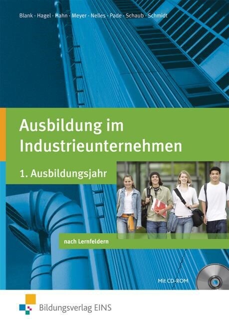 Ausbildung im Industrieunternehmen, 1. Ausbildungsjahr, m. CD-ROM (Paperback)