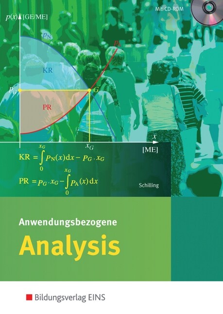 Anwendungsbezogene Analysis fur die Allgemeine Hochschulreife an Beruflichen Schulen, m. CD-ROM GeoGebra (Hardcover)