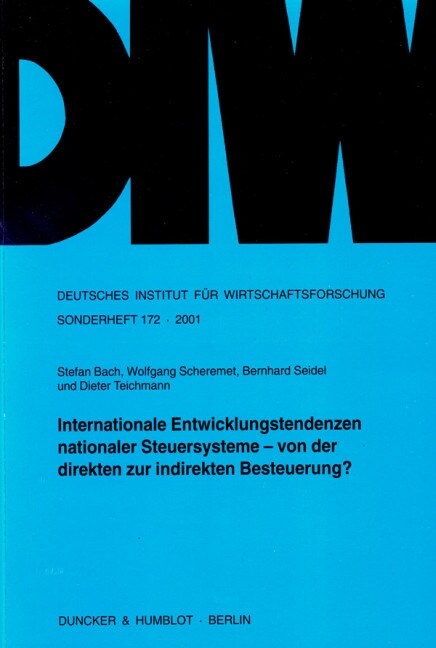 Internationale Entwicklungstendenzen nationaler Steuersysteme - von der direkten zur indirekten Besteuerung？ (Paperback)