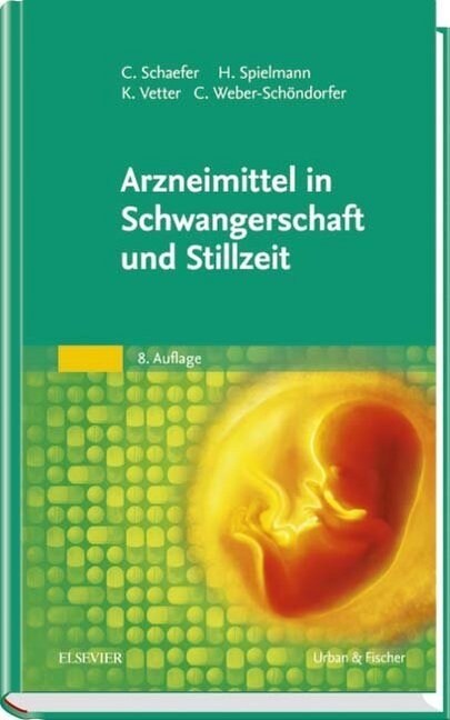 Arzneimittel in Schwangerschaft und Stillzeit (Hardcover)