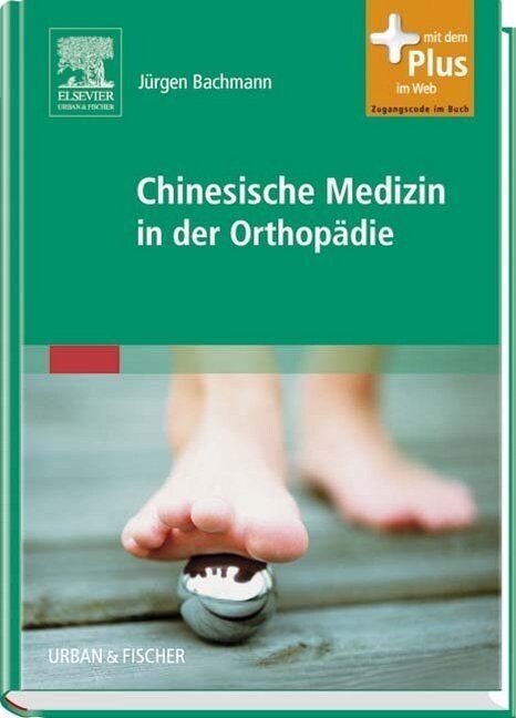 Chinesische Medizin in der Orthopadie (Hardcover)