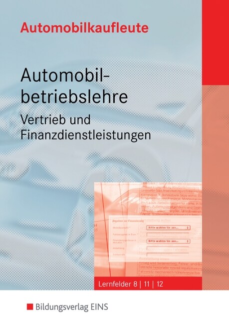Automobilbetriebslehre, Vertrieb und Finanzdienstleistungen (Paperback)