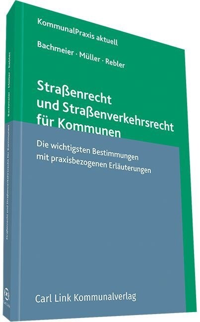 Straßenrecht und Straßenverkehrsrecht fur Kommunen (Hardcover)