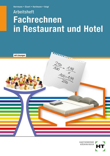 Arbeitsheft Fachrechnen in Restaurant und Hotel, mit Losungen (Paperback)