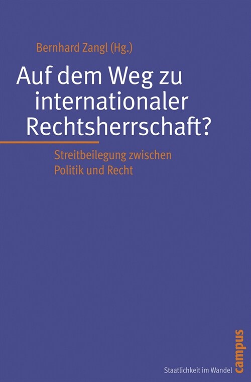 Auf dem Weg zu internationaler Rechtsherrschaft？ (Paperback)