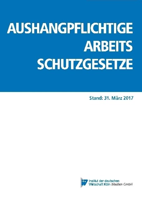 Aushangpflichtige Arbeitsschutzgesetze (Paperback)