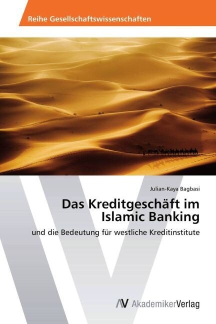 Das Kreditgeschaft im Islamic Banking (Paperback)