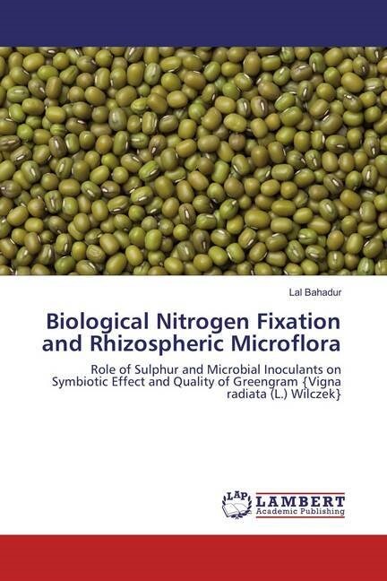 Biological Nitrogen Fixation and Rhizospheric Microflora (Paperback)