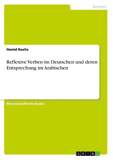 Reflexive Verben im Deutschen und deren Entsprechung im Arabischen (Paperback)