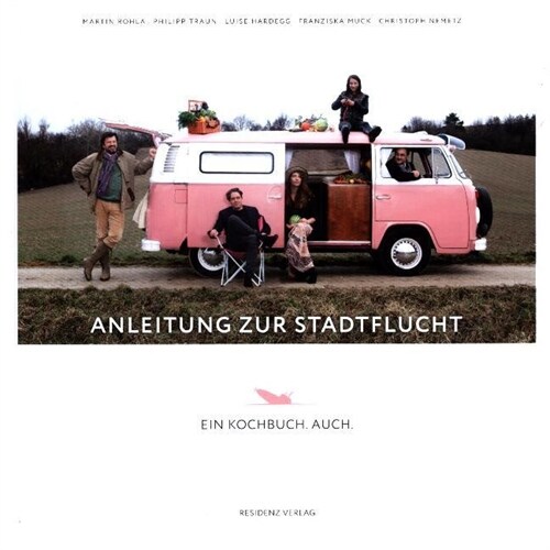 Anleitung zur Stadtflucht (Hardcover)