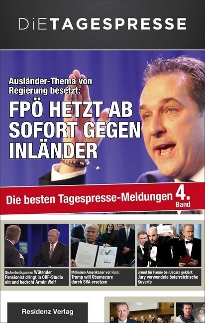 Auslander-Thema von Regierung besetzt: FPO hetzt ab sofort gegen Inlander (Hardcover)