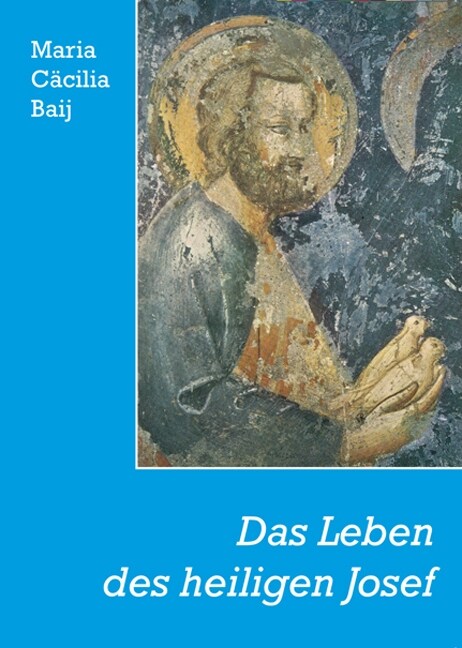 Das Leben des heiligen Josef (Paperback)