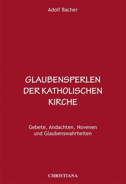 Glaubensperlen der katholischen Kirche (Hardcover)