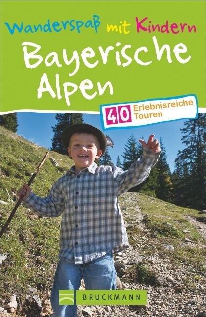 Wanderspaß mit Kindern Bayerische Alpen (Paperback)