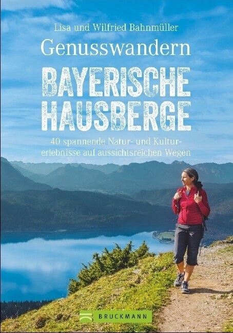 Genusswandern Bayerische Hausberge (Paperback)