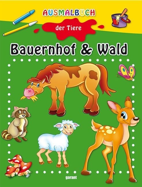 Ausmalbuch der Tiere - Bauernhof & Wald (Paperback)