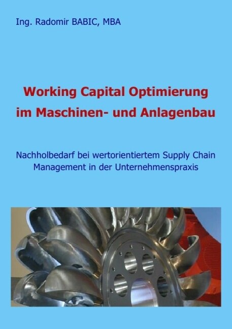 Working Capital Optimierung im Maschinen- und Anlagenbau (Paperback)