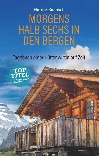 Morgens halb sechs in den Bergen (Hardcover)