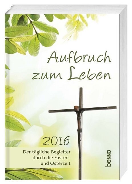 Aufbruch zum Leben 2016 (Paperback)