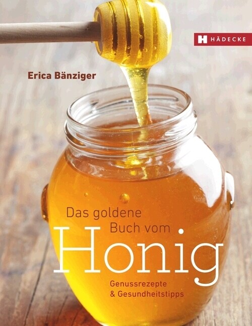 Das Goldene Buch vom Honig (Hardcover)