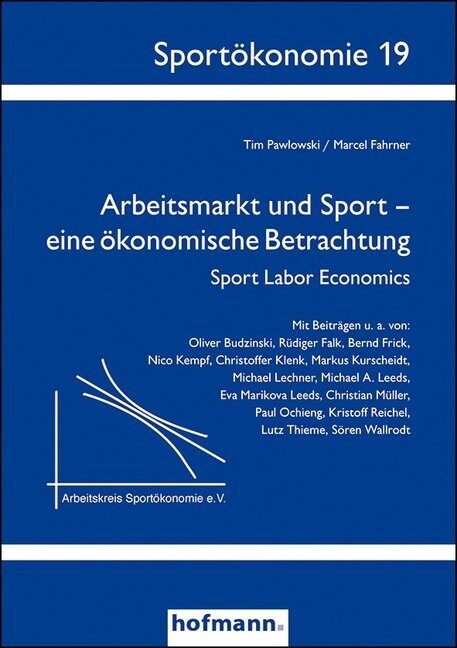 Arbeitsmarkt und Sport - eine okonomische Betrachtung (Paperback)