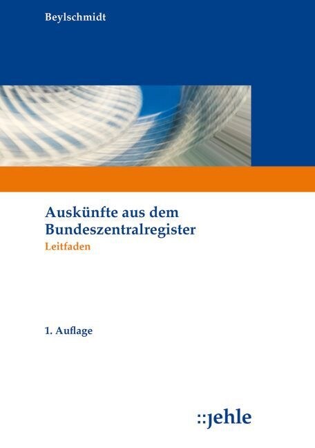 Auskunfte aus dem Bundeszentralregister (Hardcover)