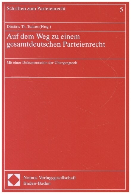 Auf dem Weg zu einem gesamtdeutschen Parteienrecht (Paperback)