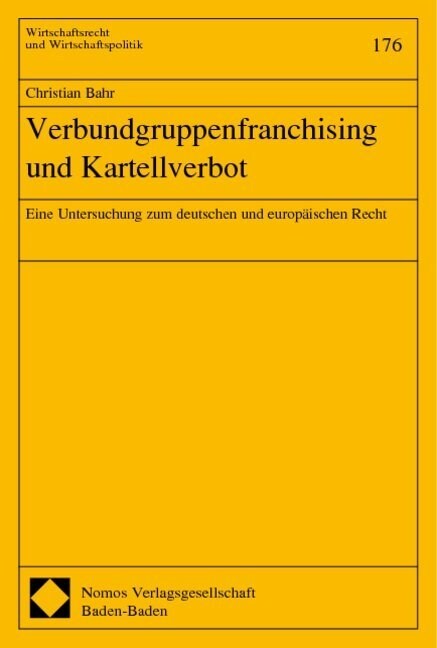 Verbundgruppenfranchising und Kartellrecht (Paperback)