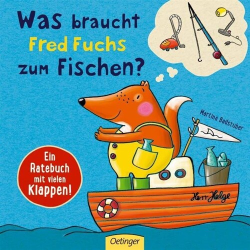 Was braucht Fred Fuchs zum Fischen？ (Board Book)