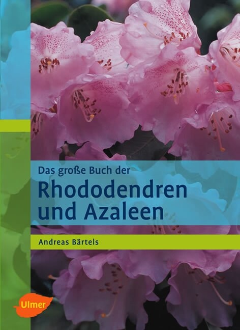 Das große Buch der Rhododendren und Azaleen (Hardcover)