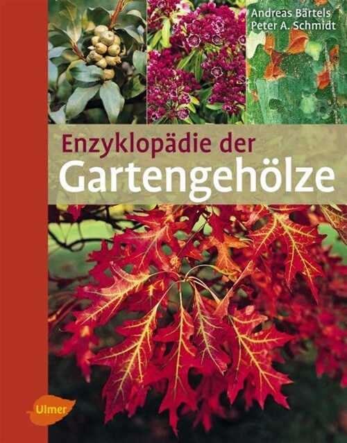 Enzyklopadie der Gartengeholze (Hardcover)