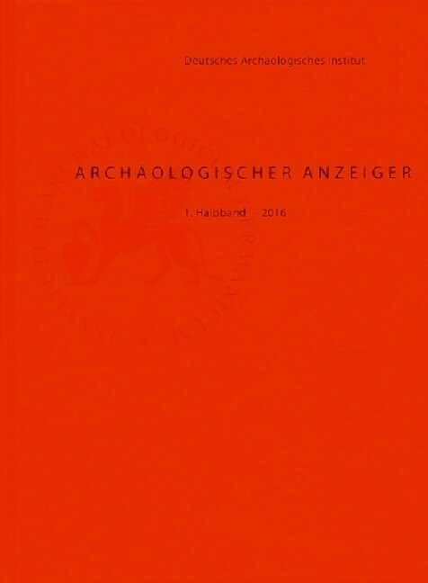 Archaologischer Anzeiger 2016. Halbbd.1 (Hardcover)