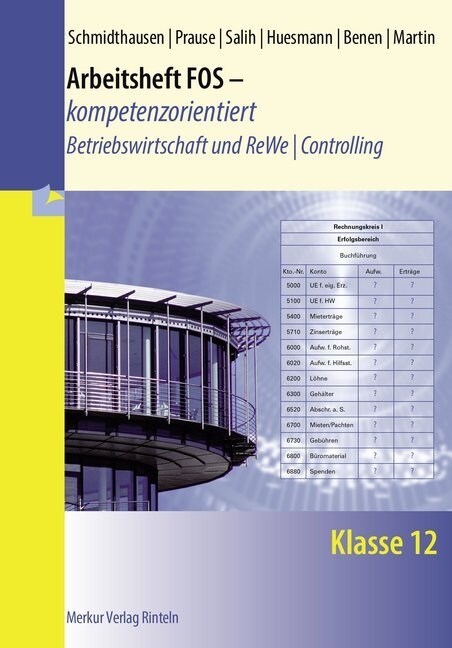 Arbeitsheft FOS - kompetenzorientiert - Betriebswirtschaft und ReWe / Controlling, Klasse 12, m. CD-ROM (Paperback)