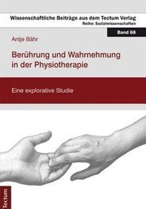 Beruhrung und Wahrnehmung in der Physiotherapie (Paperback)