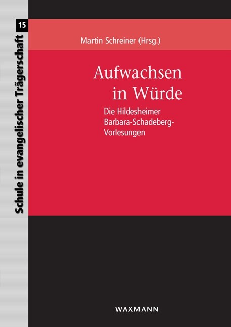 Aufwachsen in W?de: Die Hildesheimer Barbara-Schadeberg-Vorlesungen (Paperback)